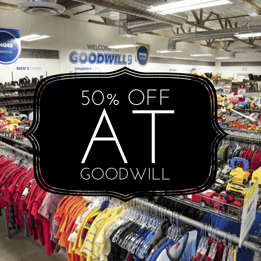 50% OFF Donated Items at Goodwill