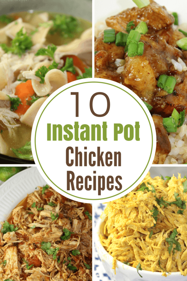 10 Instant Pot Chicken Recipes