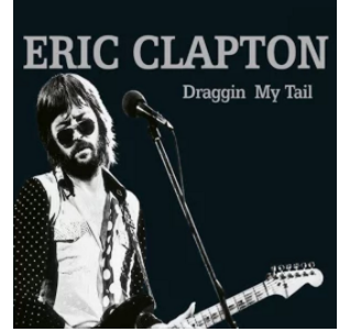 Eric Clapton & Friends: Draggin’ My Tail Mp3 Album $3