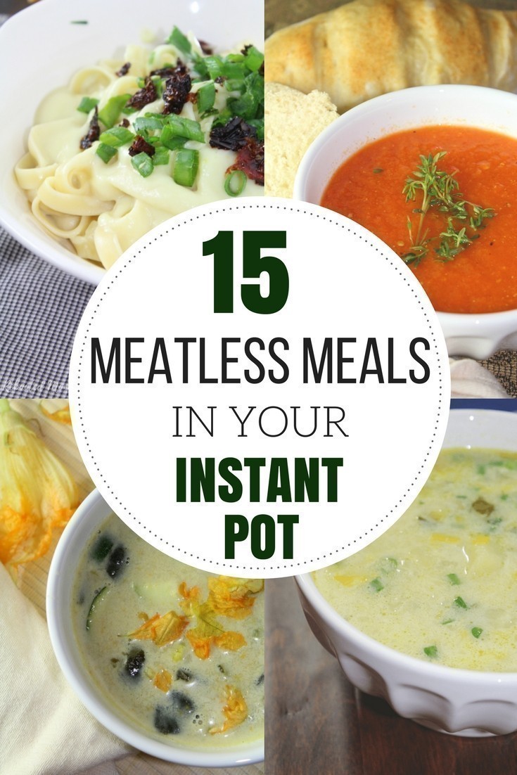 15 Meatless Meals in your Instant Pot