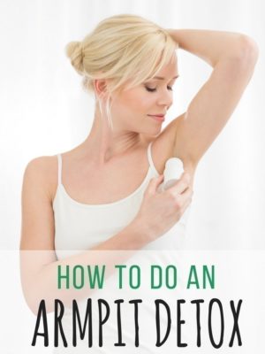 How to Do An Armpit Detox