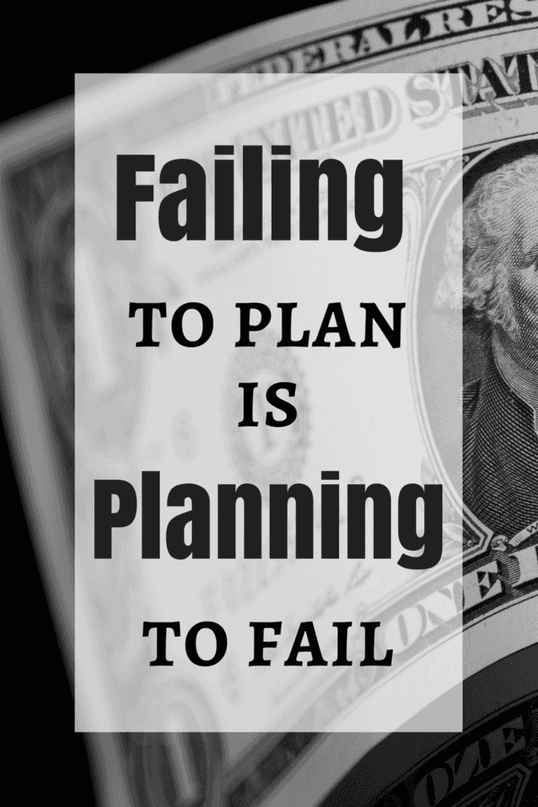 Failing to Plan is Planning to Fail