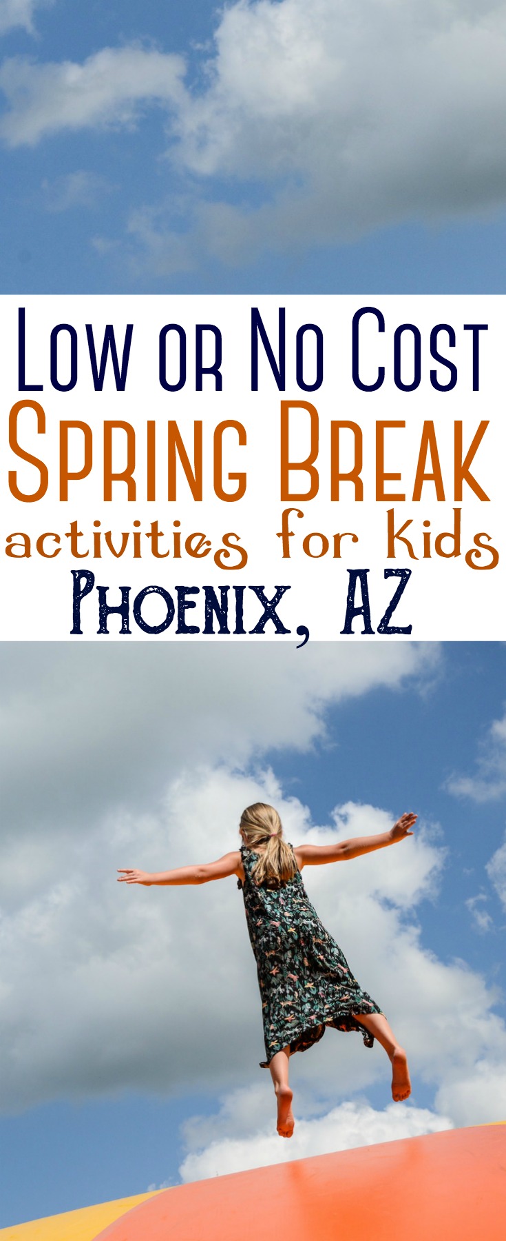 Kids on spring break? Here are a variety of fun and inexpensive things for them to do! #Phoenix #Arizona #SpringBreak #Kids #Activities #AZ 
