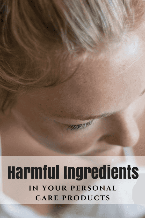 Harmful Ingredients in Personal Care Products The CentsAble Shoppin