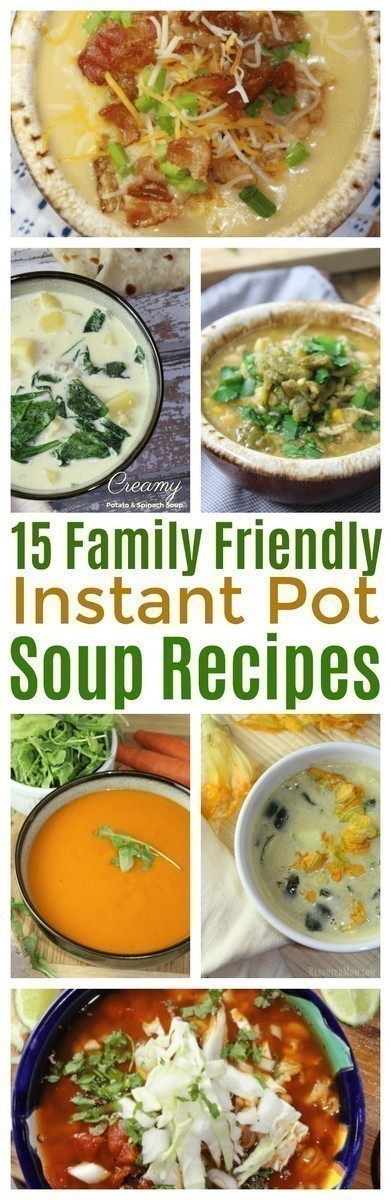 If you have an Instant Pot, you won't want to miss these 15 Family Friendly Instant Pot Soups even the kids will love! #InstantPot | #Soup | #PressureCooker