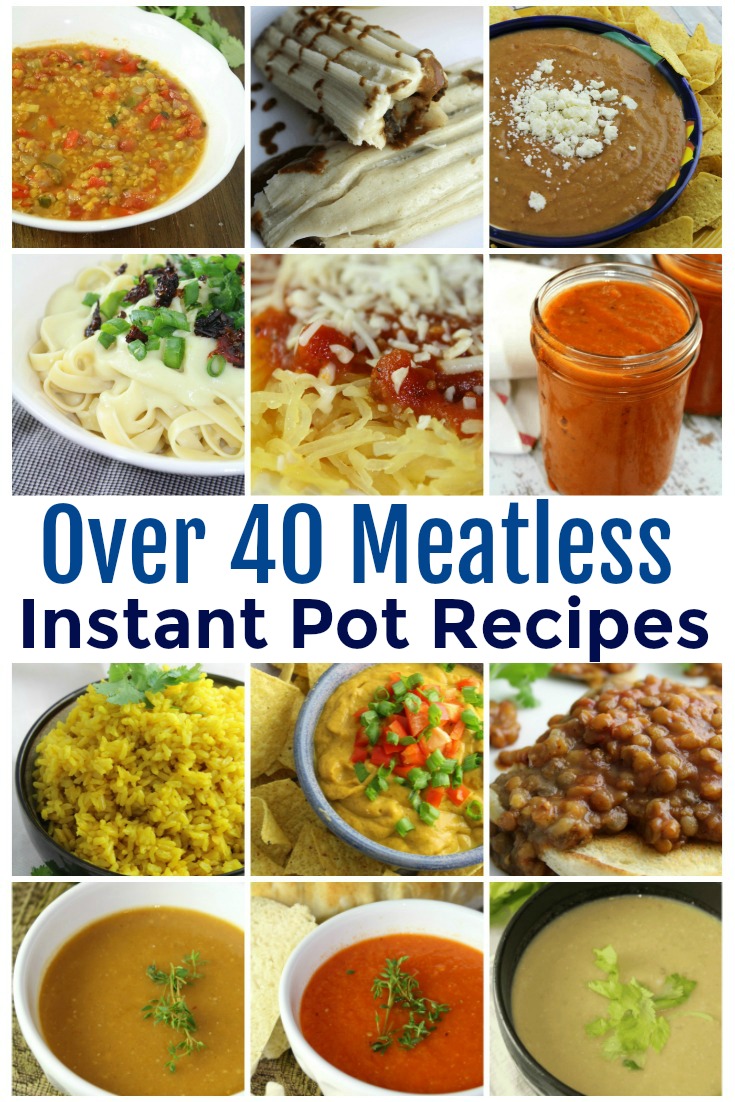 A collection of over 40 meatless Instant Pot recipes to incorporate into your meal plan - from pastas to Mexican, side dishes and so much more! #meatless #InstantPot #PressureCooker