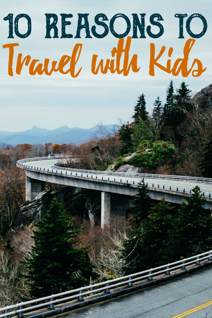 Next time your friends or family think you are crazy for traveling with your kids, enlighten them with this list of ten reasons it's beneficial for family to travel together.   #Travel #TravelwithKids #Kids #Parenting #roadtrip #flyingwithkids 