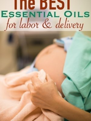 The Best Essential Oils for Labor and Delivery