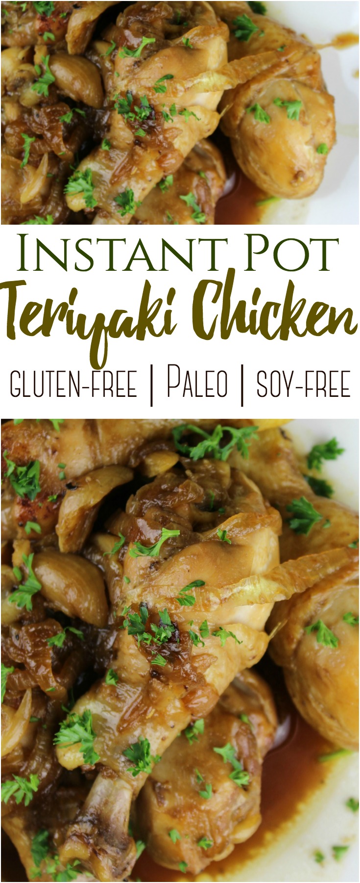 Instant Pot Teriyaki Chicken (Paleo-friendly, gluten-free and soy-free)