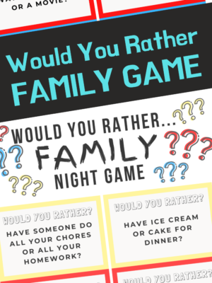 Would you Rather Family Night Game