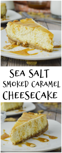Sea Salt Caramel Smoked Cheesecake