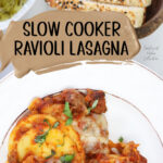 Slow Cooker Ravioli Lasagn