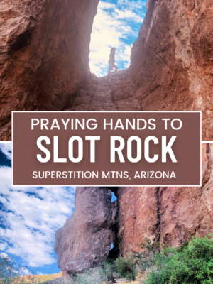 Praying Hands to Slot Rock Trail in Apache Junction is a really 4.30 mile loop in the Superstition Mountains that is moderately challenging, yet provides the best views of the desert and accompanying mountains!